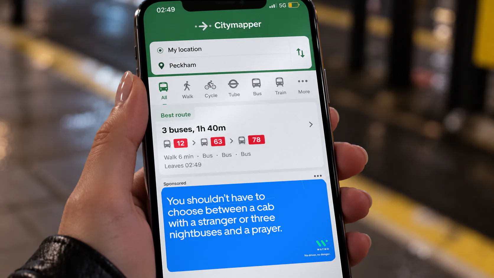 Waymo sponsored card in Citymapper: You shouldn’t have to choose between a cab with a stranger or three nightbuses and a prayer.